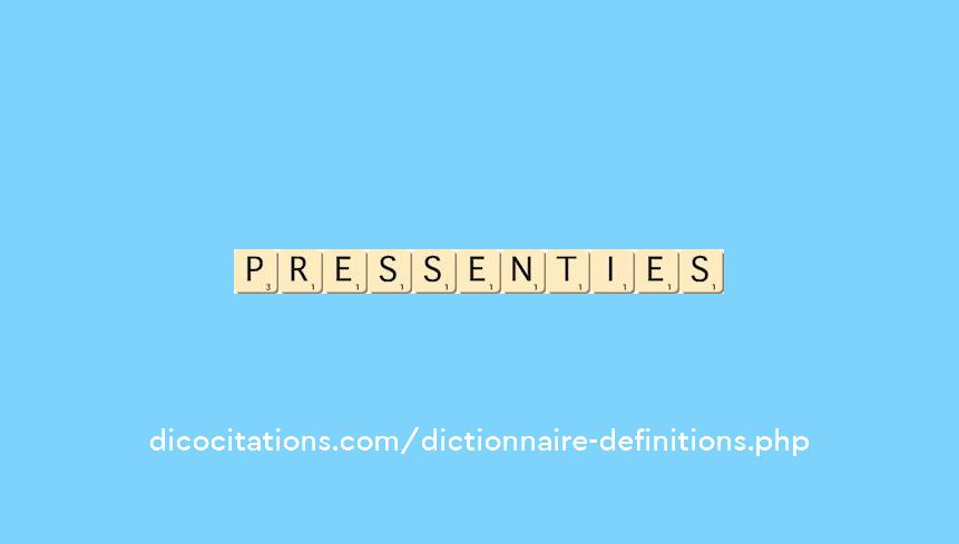 pressenties pressenties