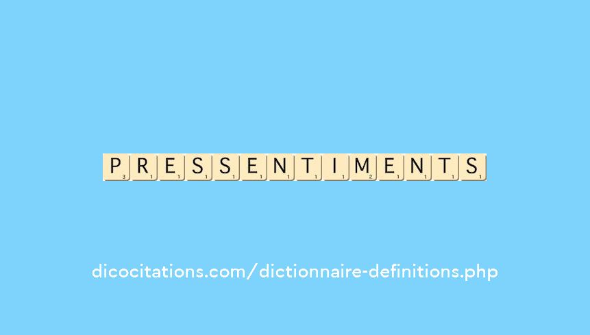 pressentiments pressentiments