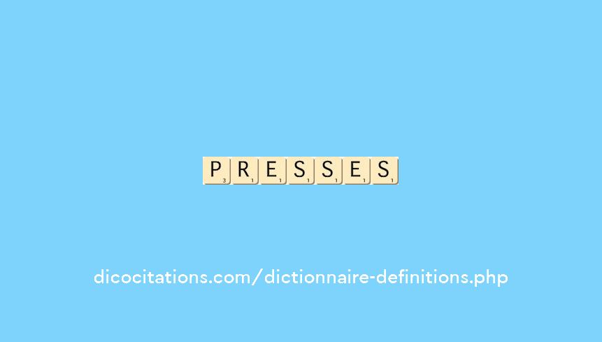 presses presses