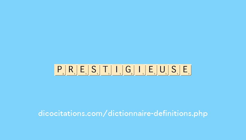 prestigieuse prestigieuse