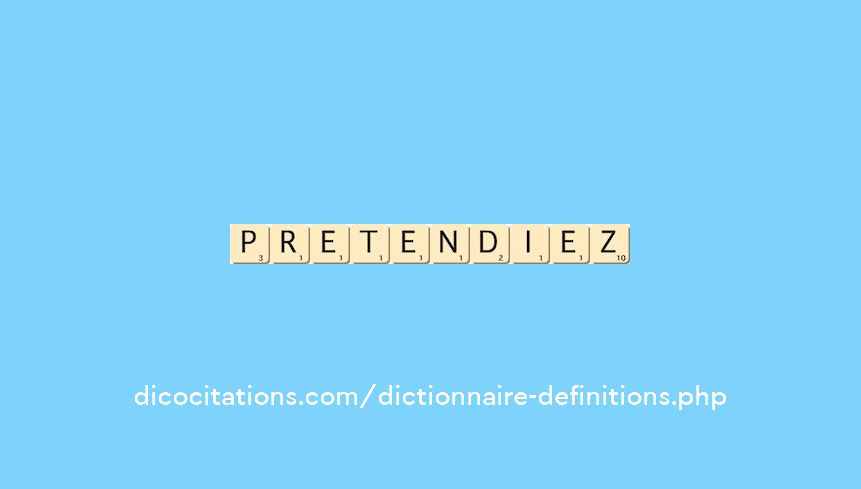 pretendiez pretendiez