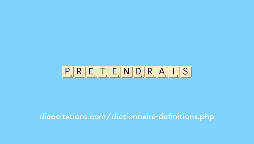 pretendrais pretendrais