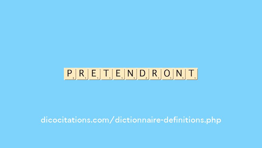pretendront pretendront