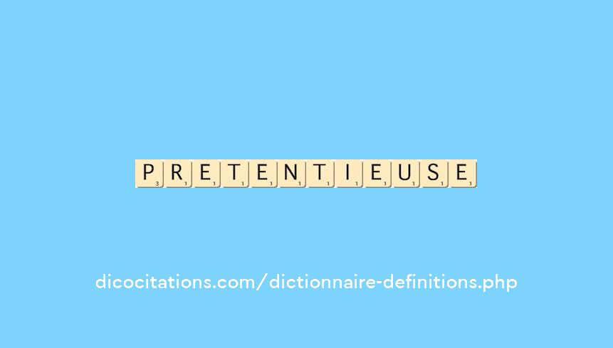 pretentieuse pretentieuse