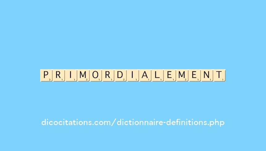 primordialement primordialement