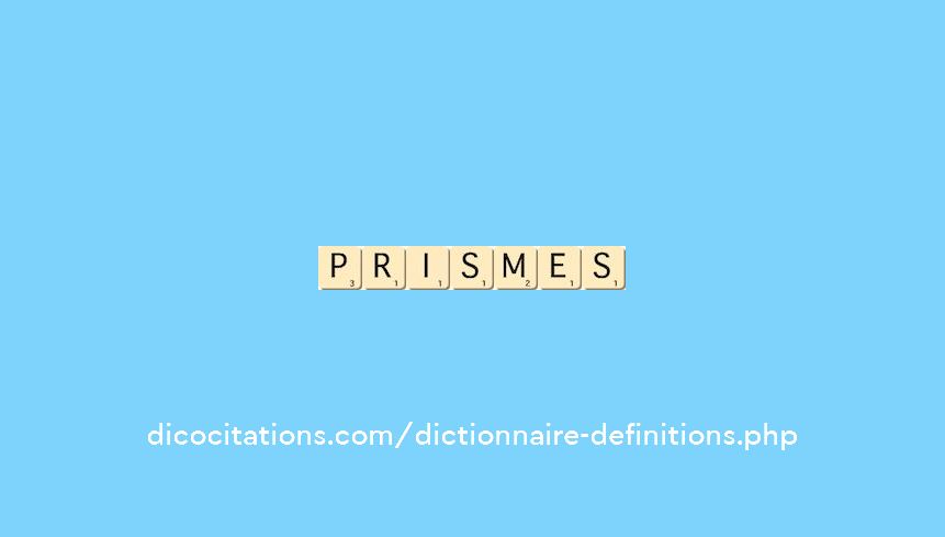 prismes prismes