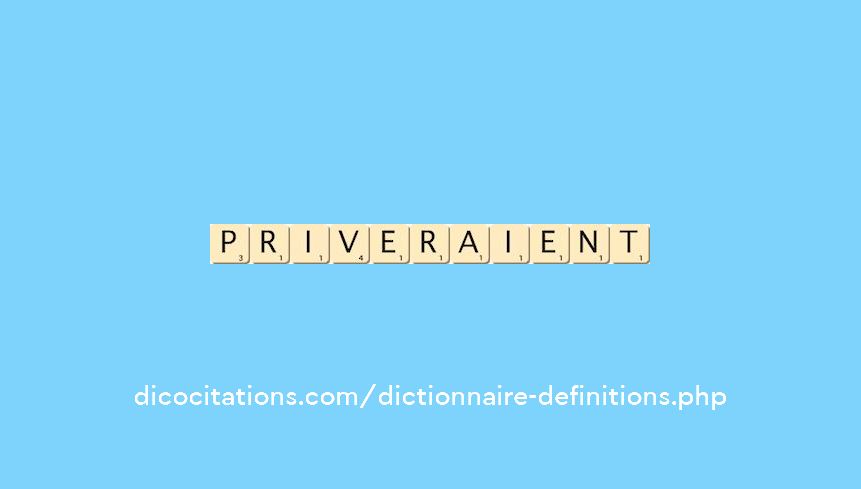 priveraient priveraient