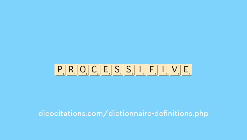 processif--ive