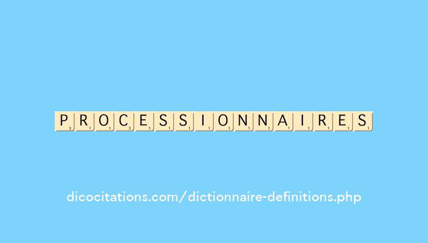 processionnaires processionnaires