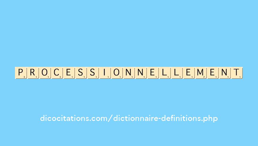 processionnellement