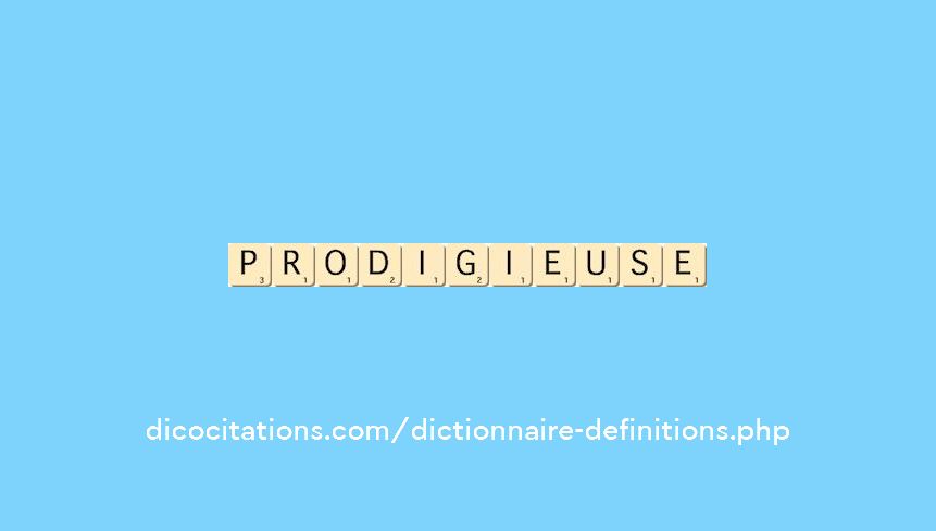 prodigieuse prodigieuse