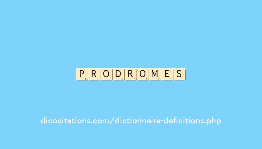 prodromes prodromes