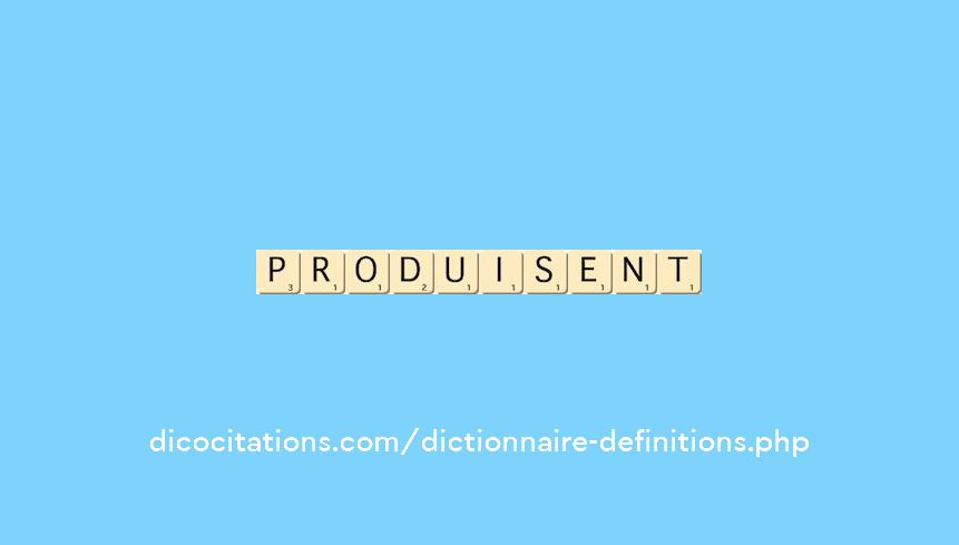 produisent produisent