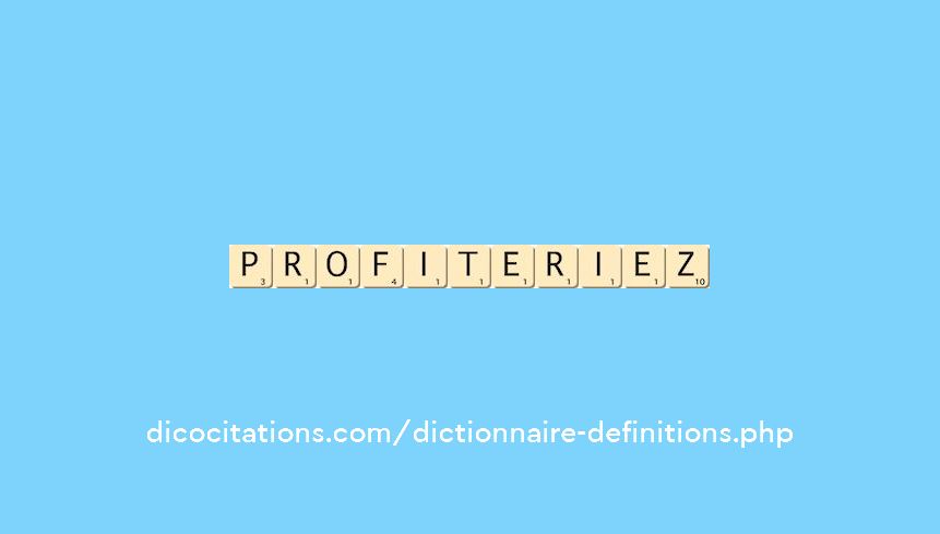 profiteriez profiteriez