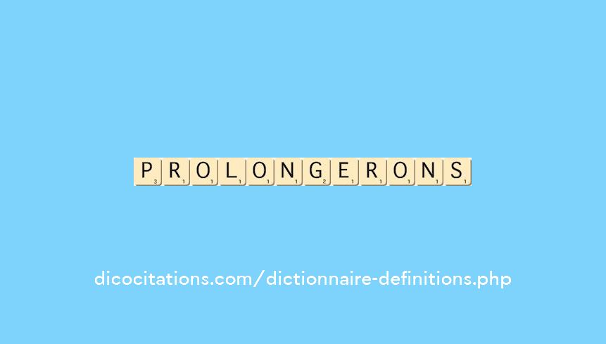 prolongerons prolongerons