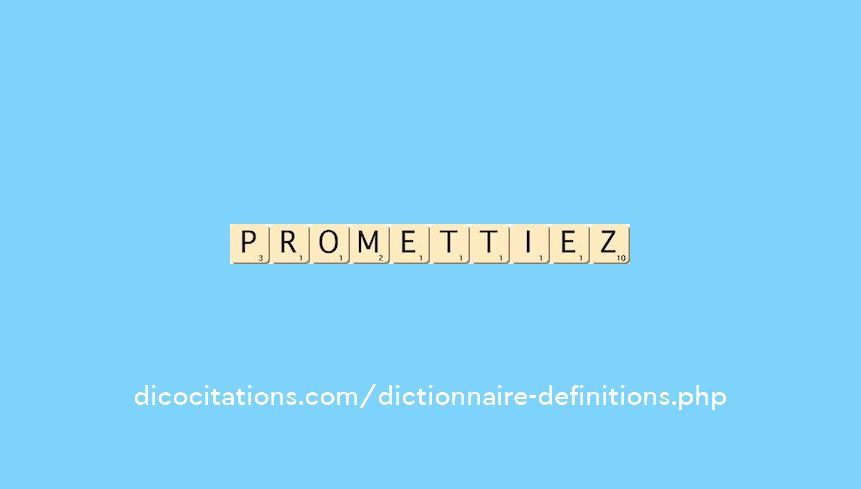 promettiez promettiez