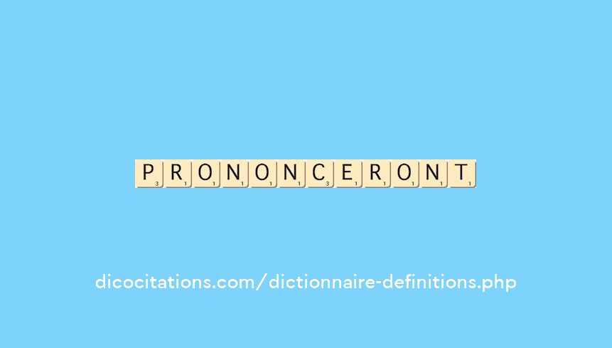 prononceront prononceront