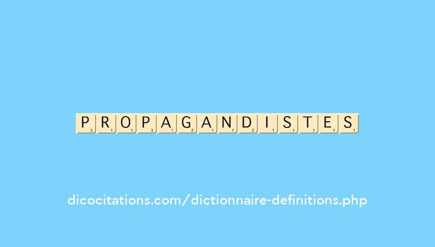 propagandistes
