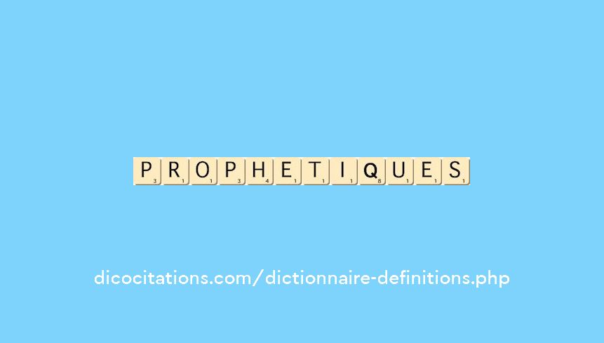 prophetiques