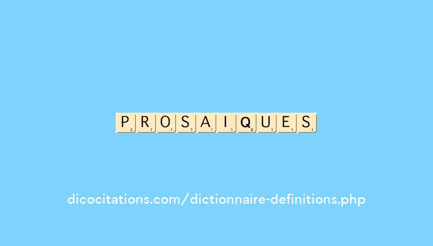 prosaiques