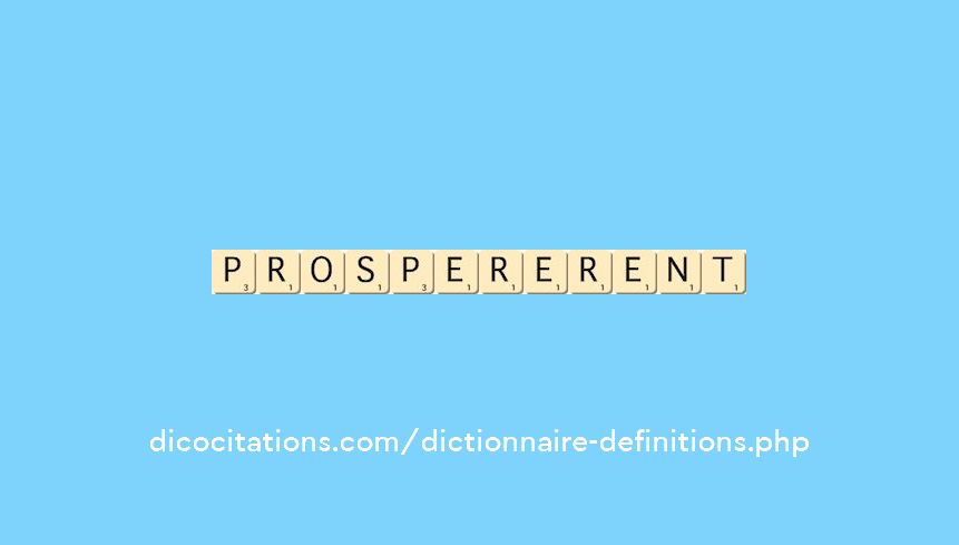 prospererent prospererent