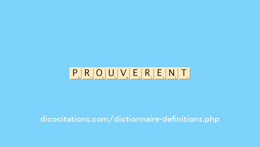prouverent prouverent