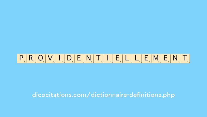 providentiellement providentiellement