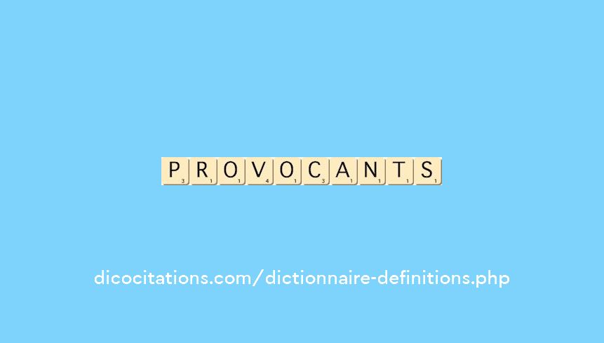 provocants provocants