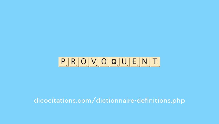 provoquent
