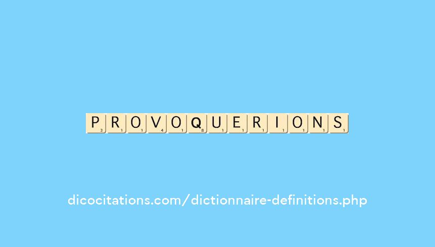 provoquerions provoquerions