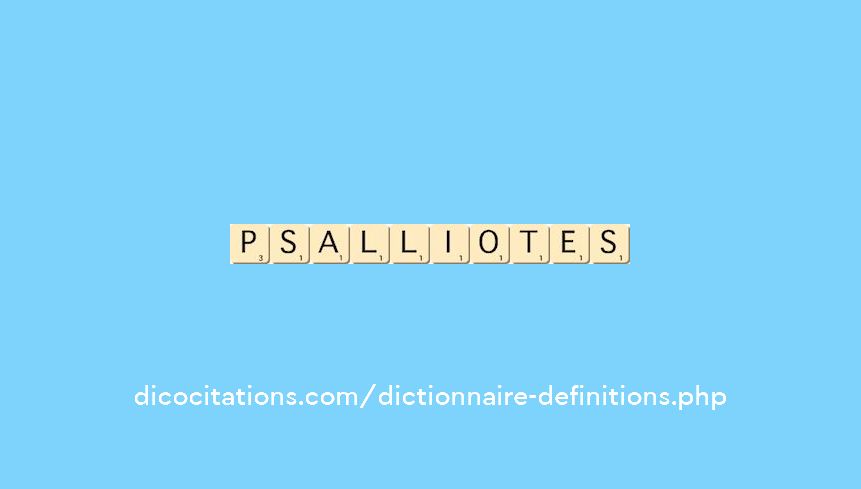 psalliotes