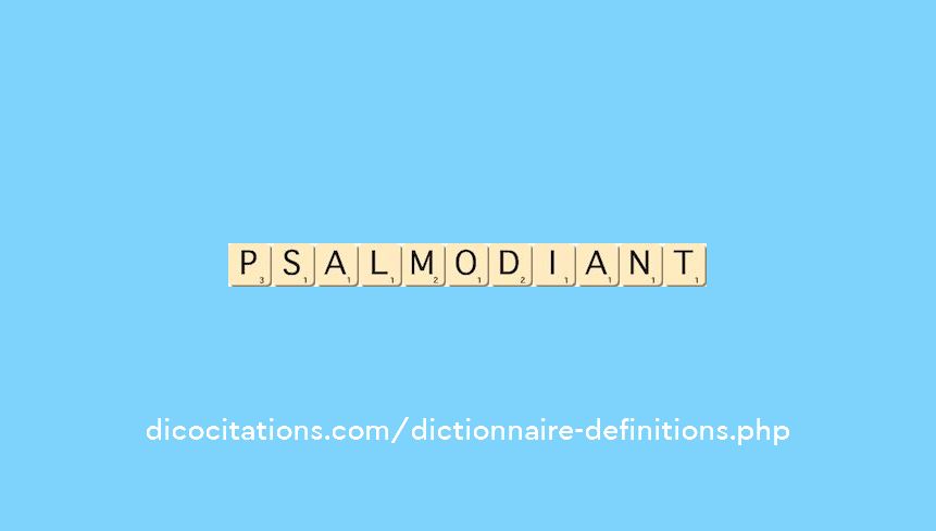 psalmodiant