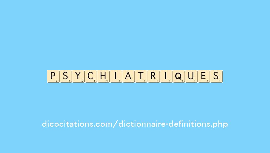 psychiatriques psychiatriques