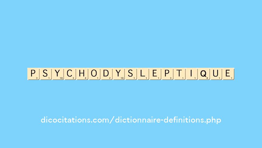 psychodysleptique