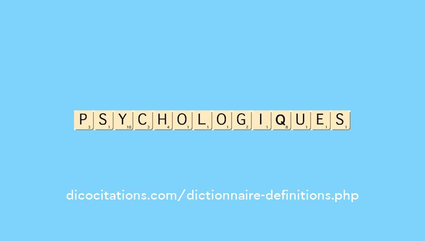 psychologiques psychologiques