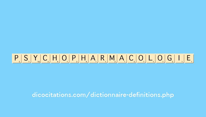psychopharmacologie psychopharmacologie