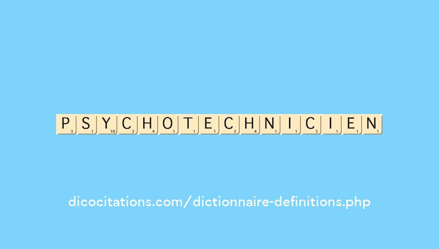 psychotechnicien psychotechnicien