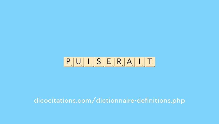 puiserait puiserait