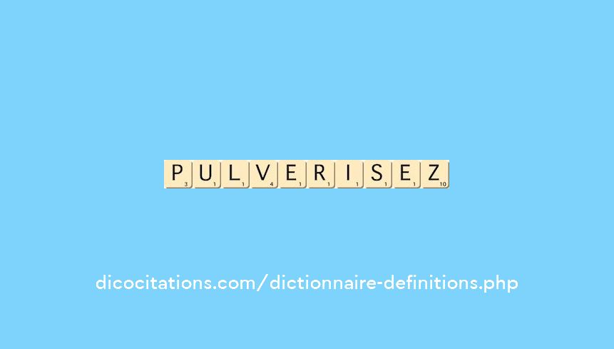 pulverisez