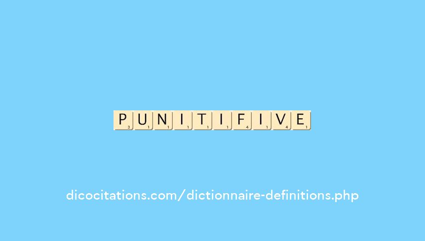 punitif--ive