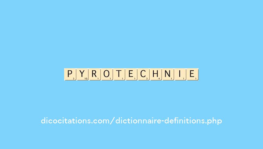 pyrotechnie pyrotechnie