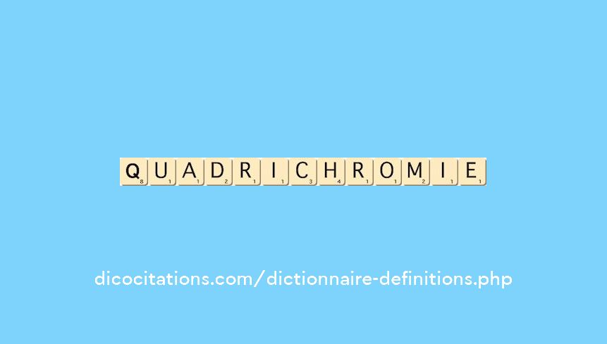 quadrichromie quadrichromie
