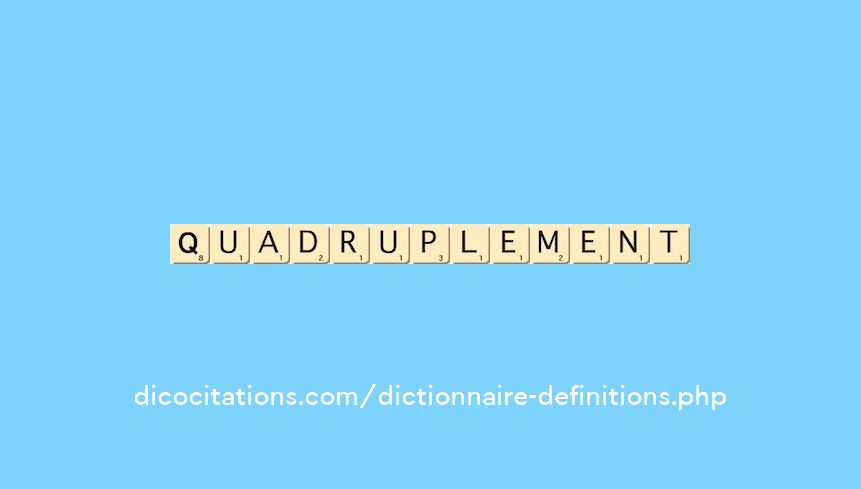 quadruplement