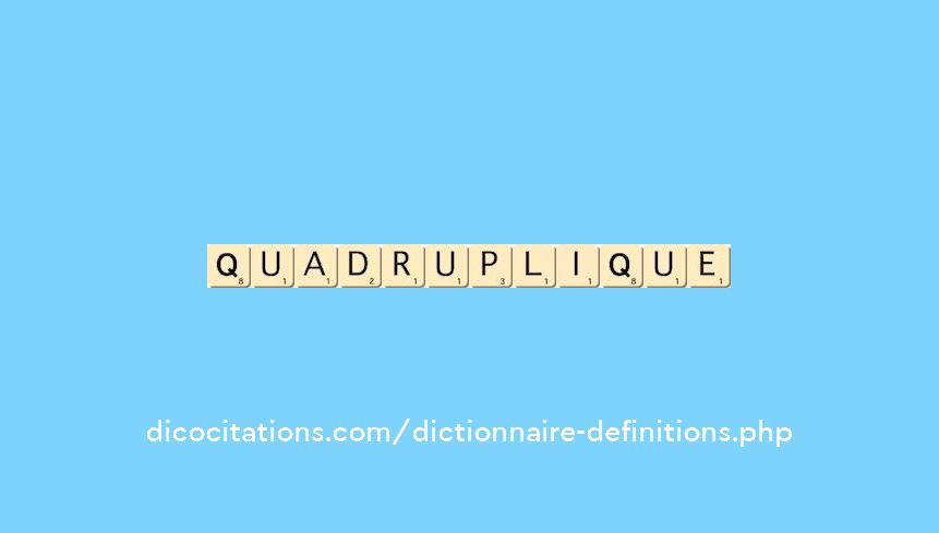 quadruplique