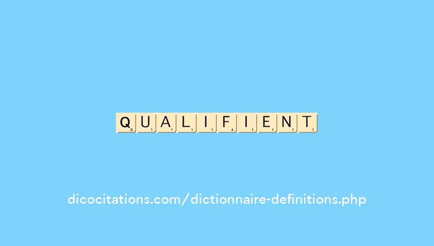 qualifient qualifient