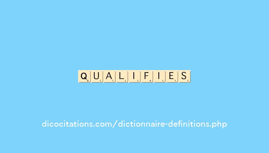 qualifies qualifies