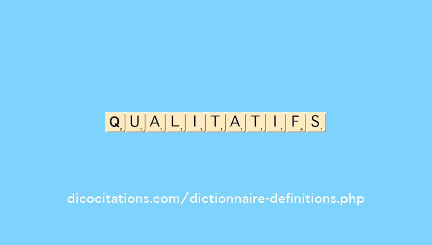 qualitatifs qualitatifs