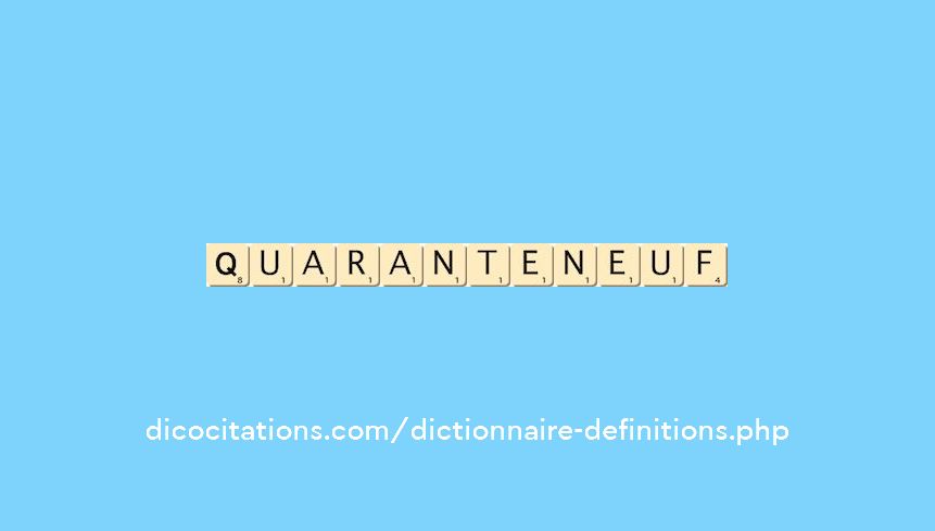 quarante-neuf