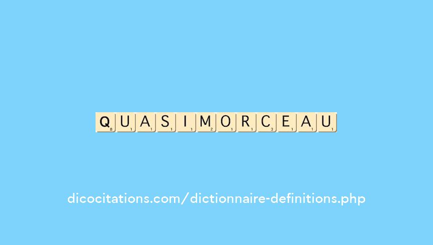 quasi-morceau quasi-morceau