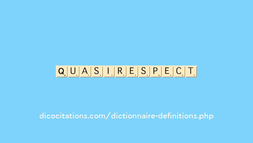 quasi-respect quasi-respect